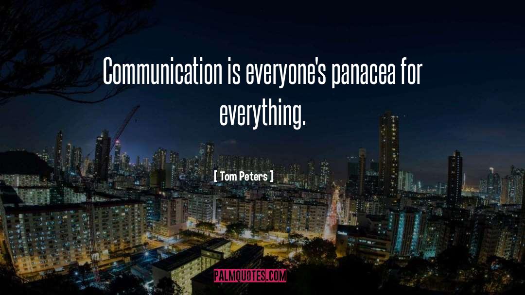 Panacea quotes by Tom Peters