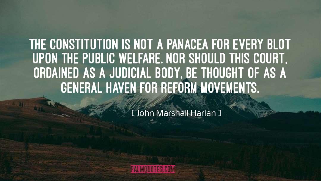 Panacea quotes by John Marshall Harlan