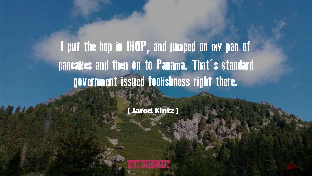 Panama quotes by Jarod Kintz