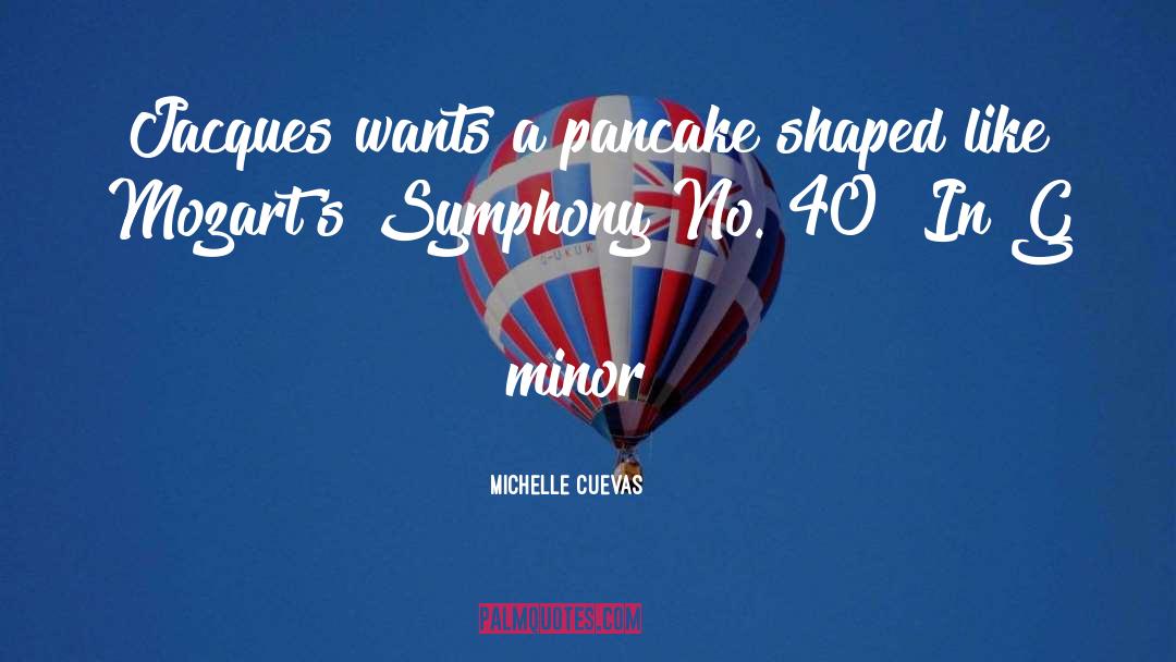 Pancake quotes by Michelle Cuevas