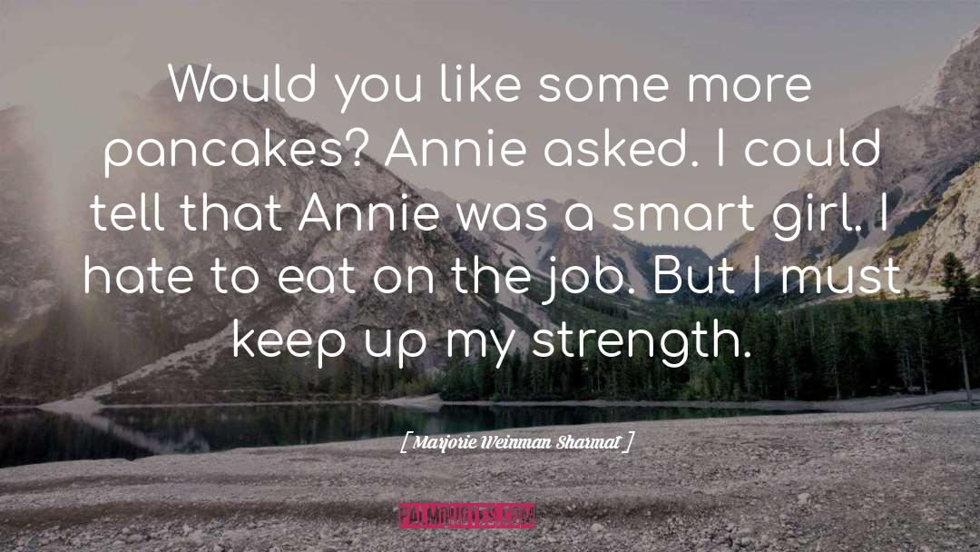 Pancakes Funny quotes by Marjorie Weinman Sharmat