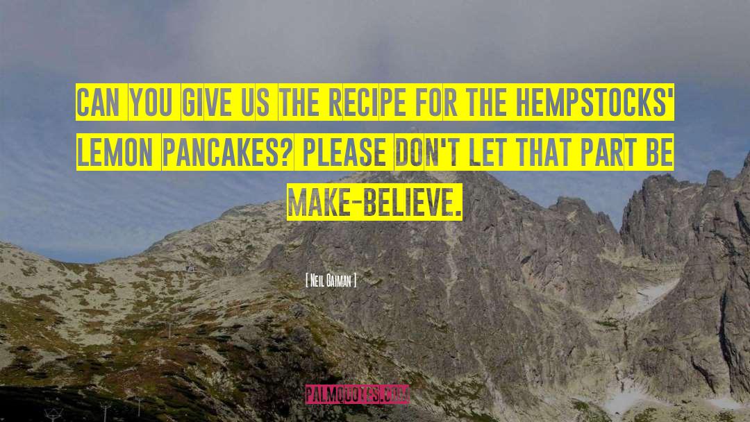 Pancakes Funny quotes by Neil Gaiman