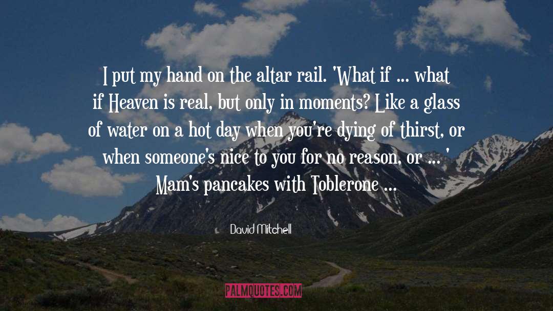 Pancakes quotes by David Mitchell