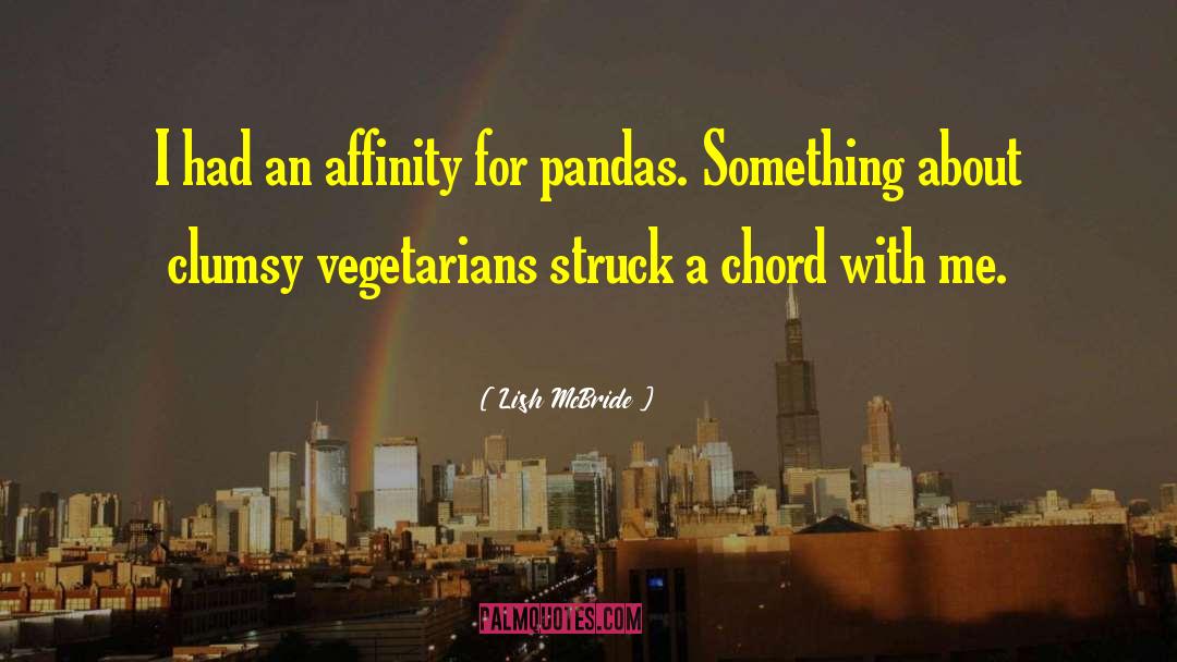 Pandas quotes by Lish McBride