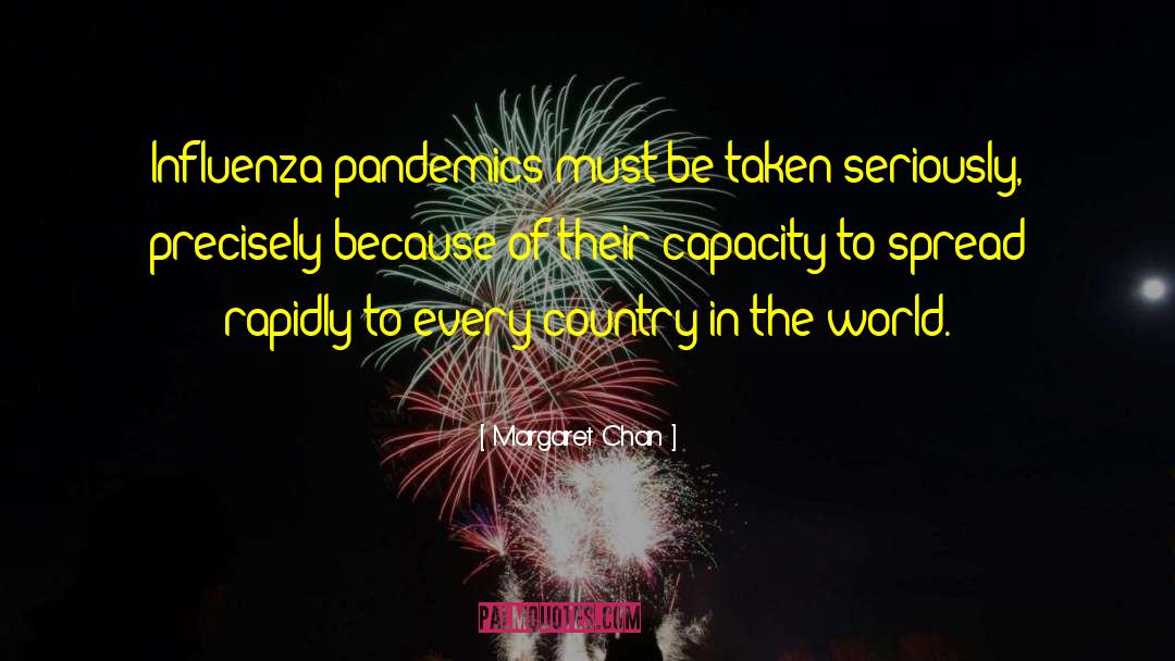 Pandemics quotes by Margaret Chan