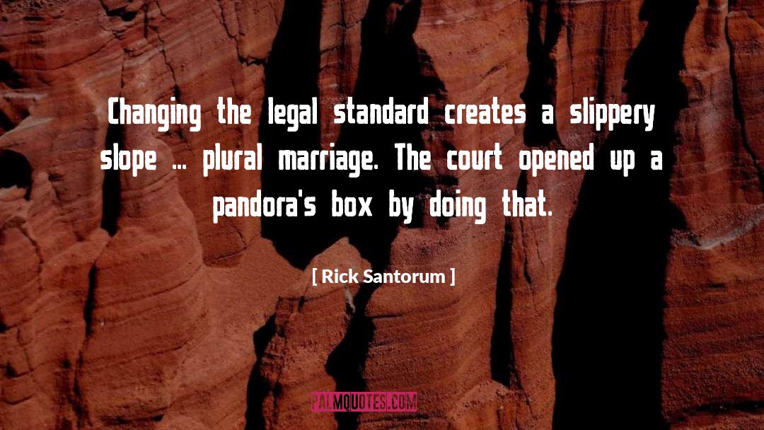 Pandora 27s Box quotes by Rick Santorum