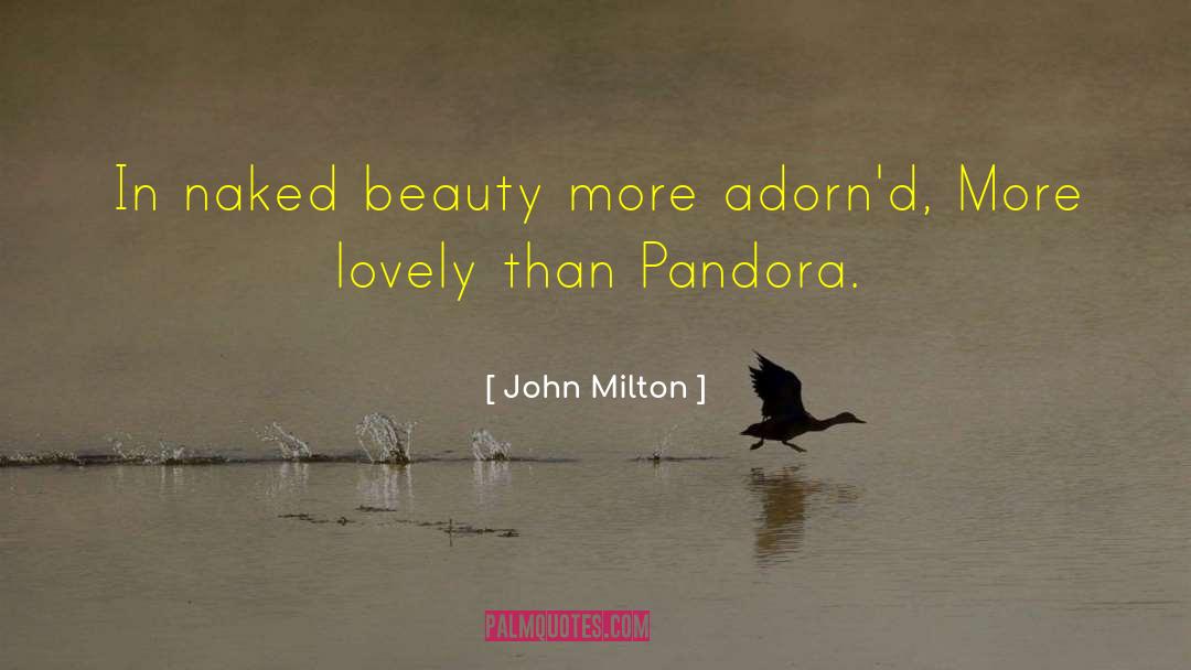 Pandora quotes by John Milton