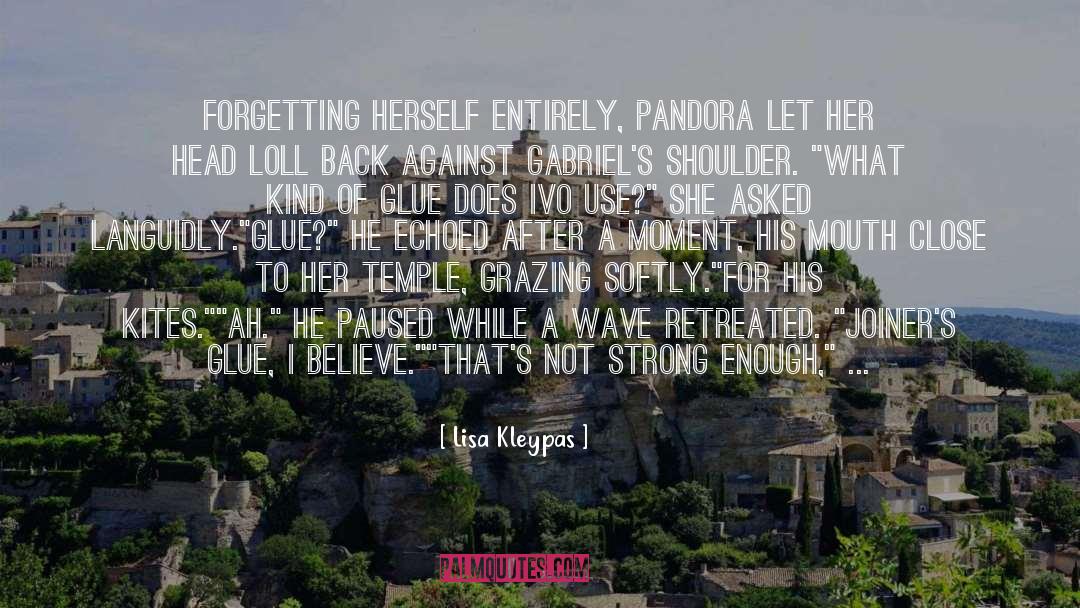 Pandora quotes by Lisa Kleypas