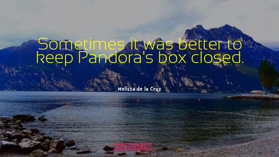 Pandoras Box quotes by Melissa De La Cruz