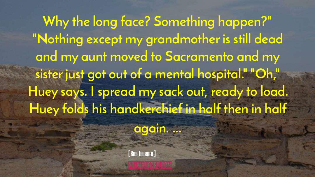 Pangelinan Sacramento quotes by Bob Thurber