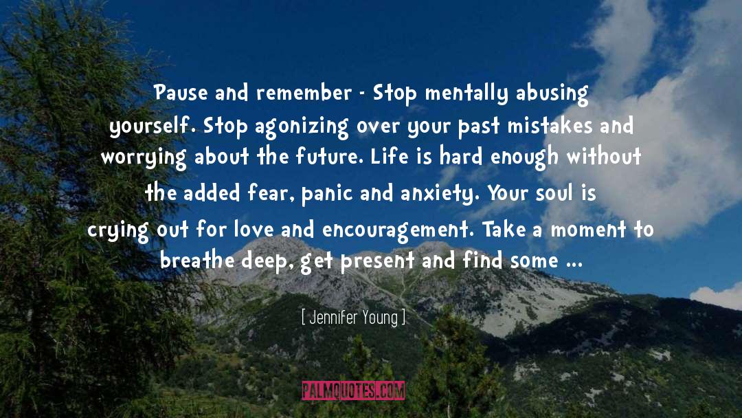 Panic And Anxiety quotes by Jennifer Young