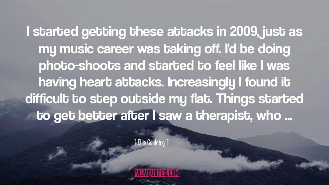 Panic Attacks quotes by Ellie Goulding