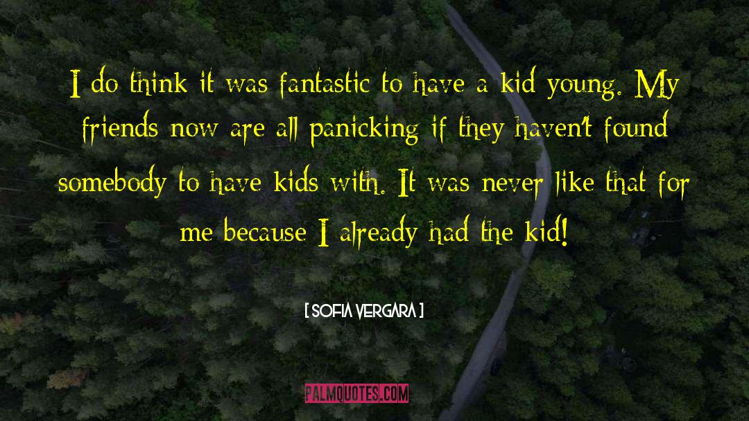 Panicking quotes by Sofia Vergara