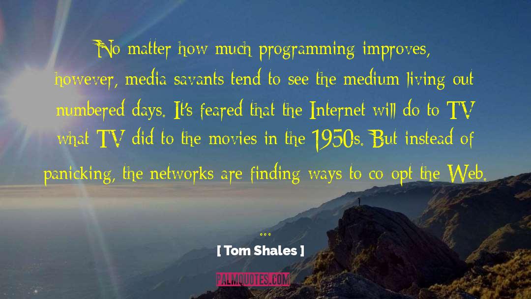 Panicking quotes by Tom Shales