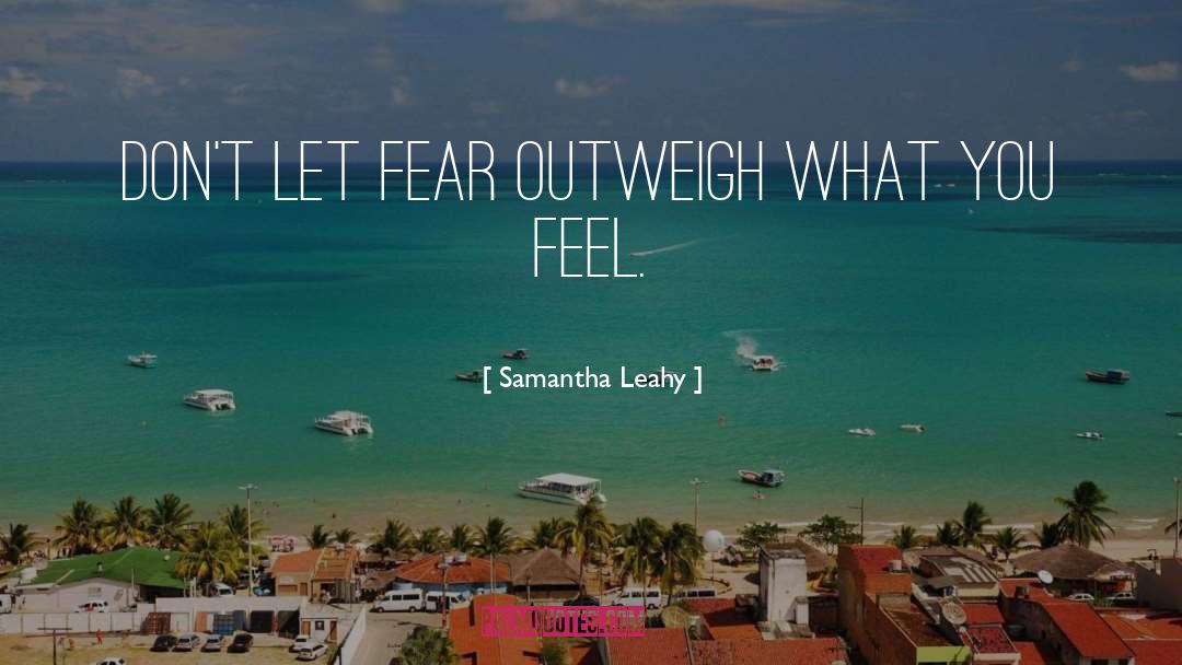 Panicky Feelings quotes by Samantha Leahy