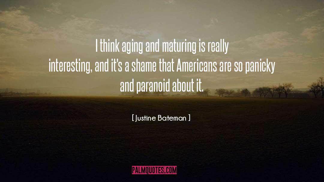 Panicky quotes by Justine Bateman