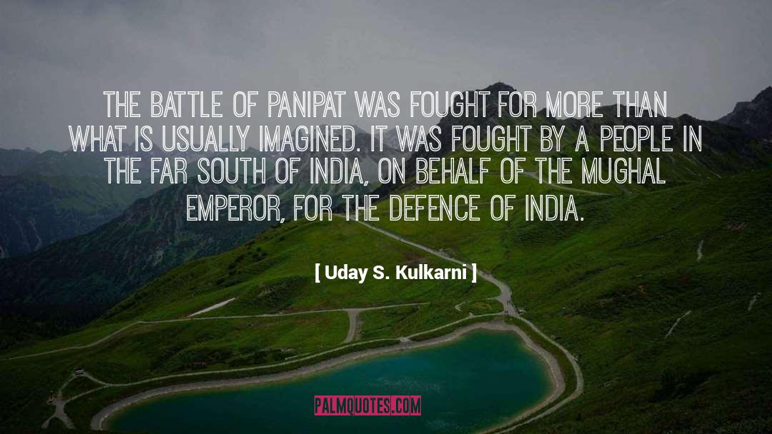 Panipat quotes by Uday S. Kulkarni