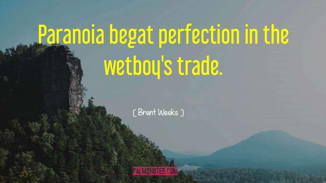 Pantelakis Trade quotes by Brent Weeks