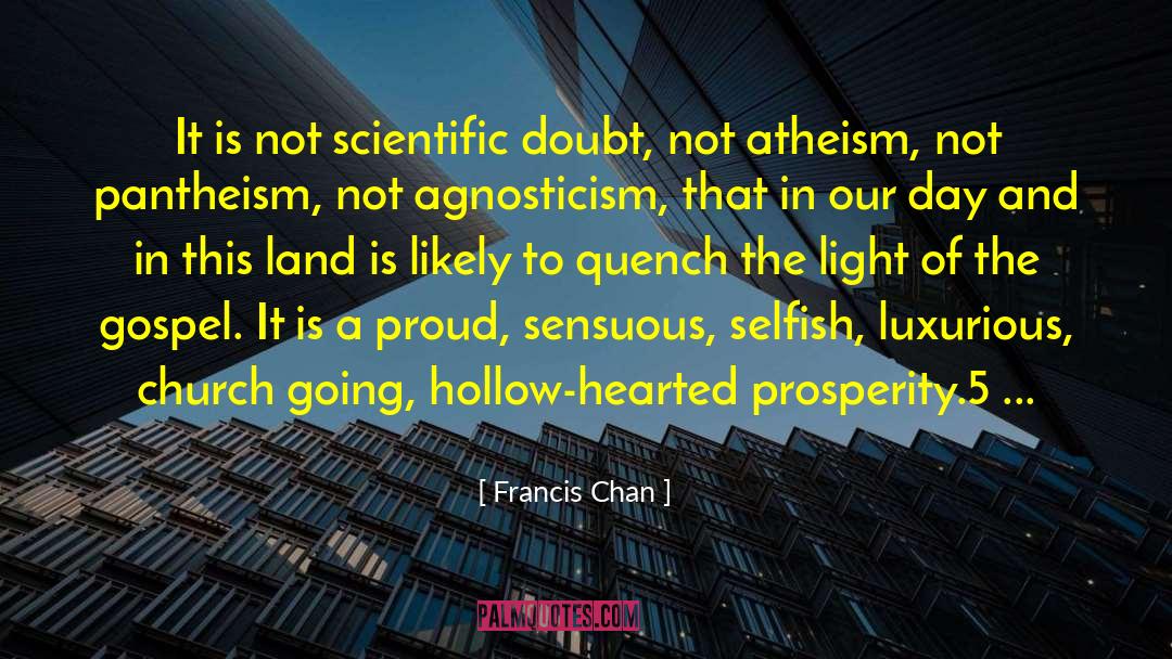 Pantheism quotes by Francis Chan