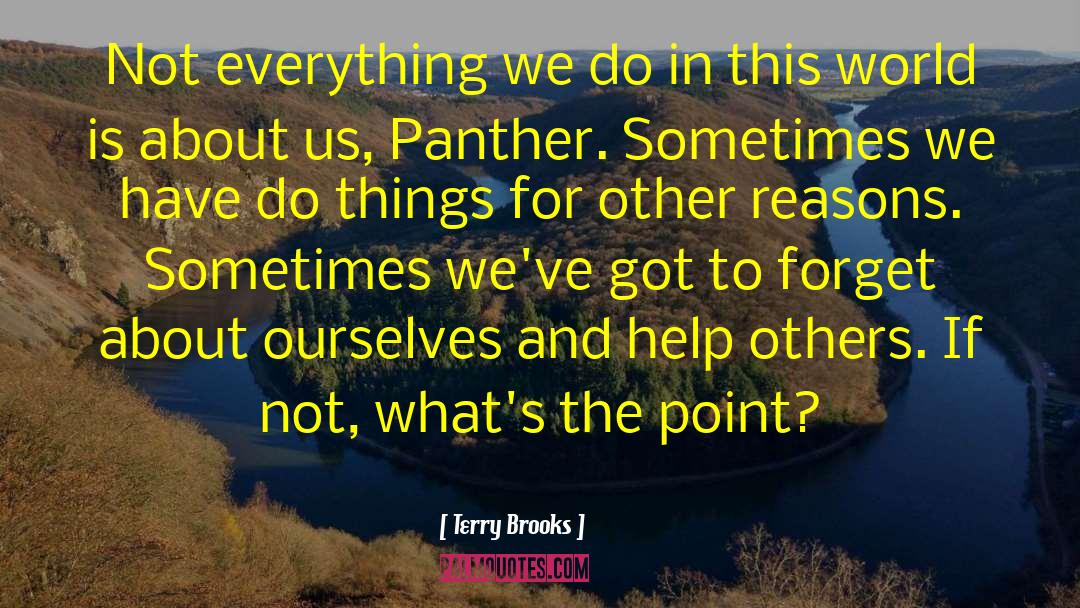 Panther quotes by Terry Brooks