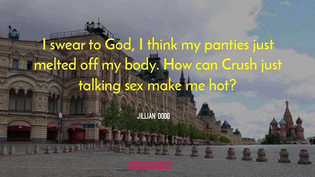 Panties quotes by Jillian Dodd