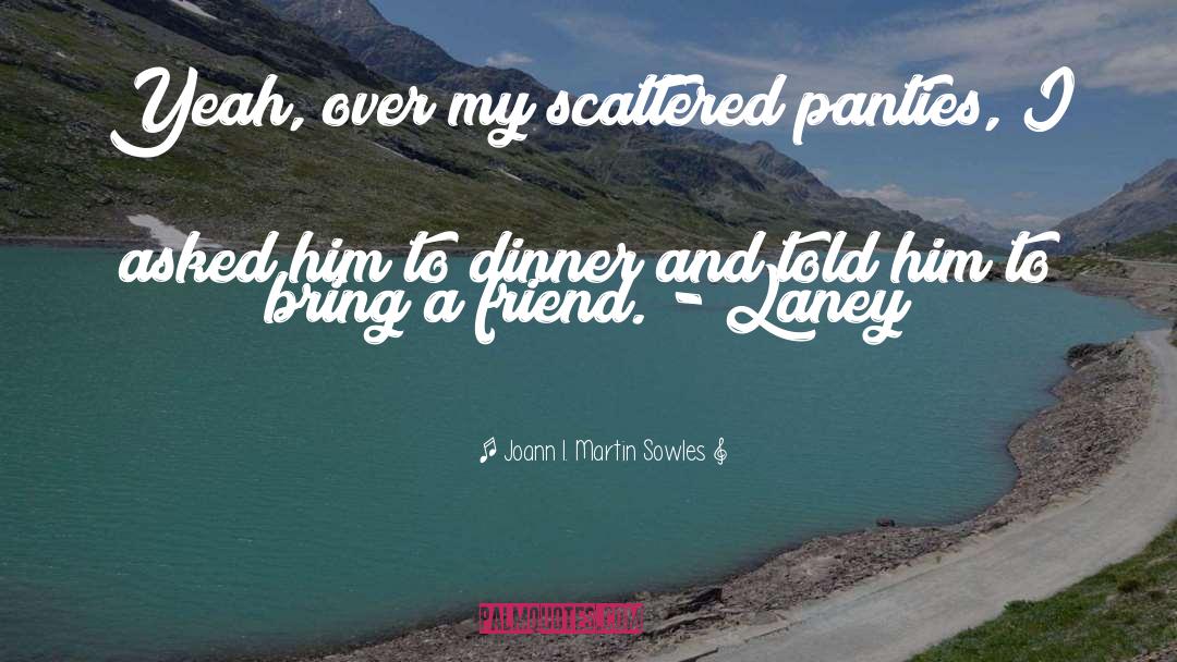 Panties quotes by Joann I. Martin Sowles