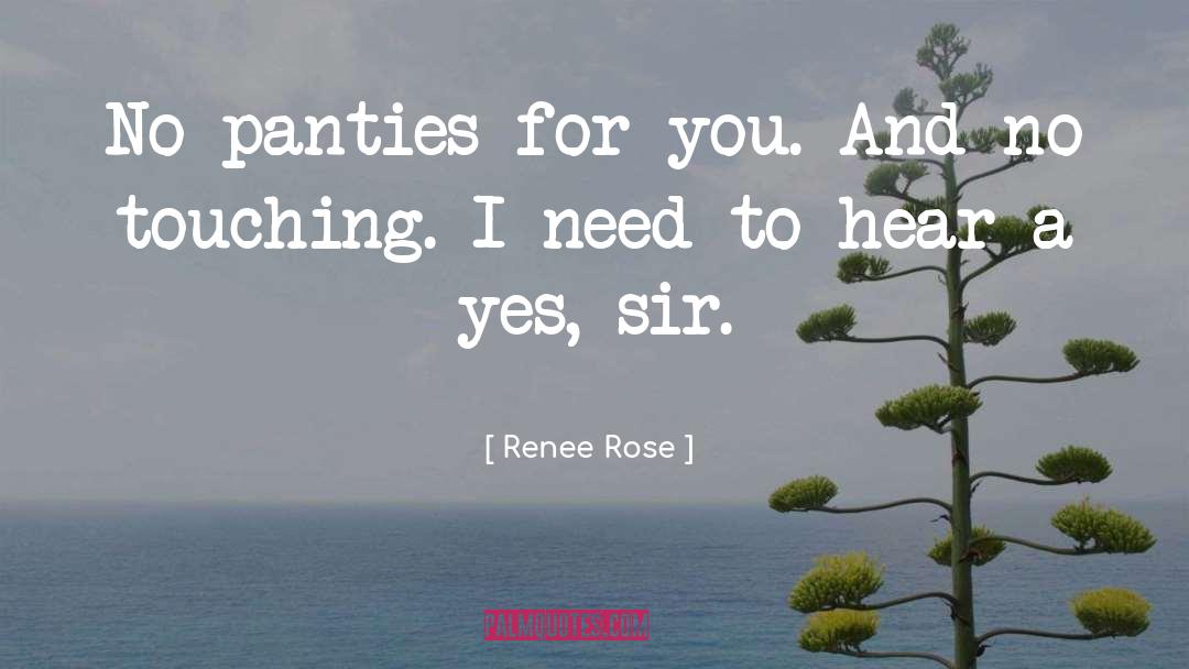 Panties quotes by Renee Rose