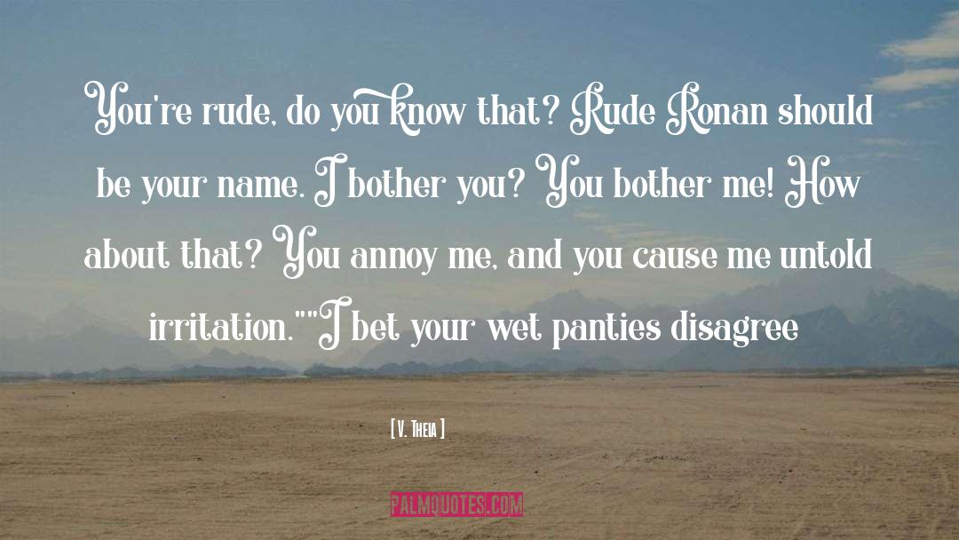 Panties quotes by V. Theia