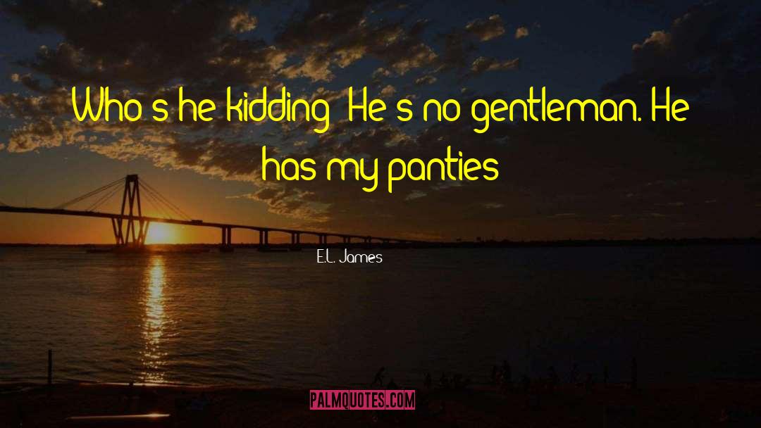 Panties quotes by E.L. James