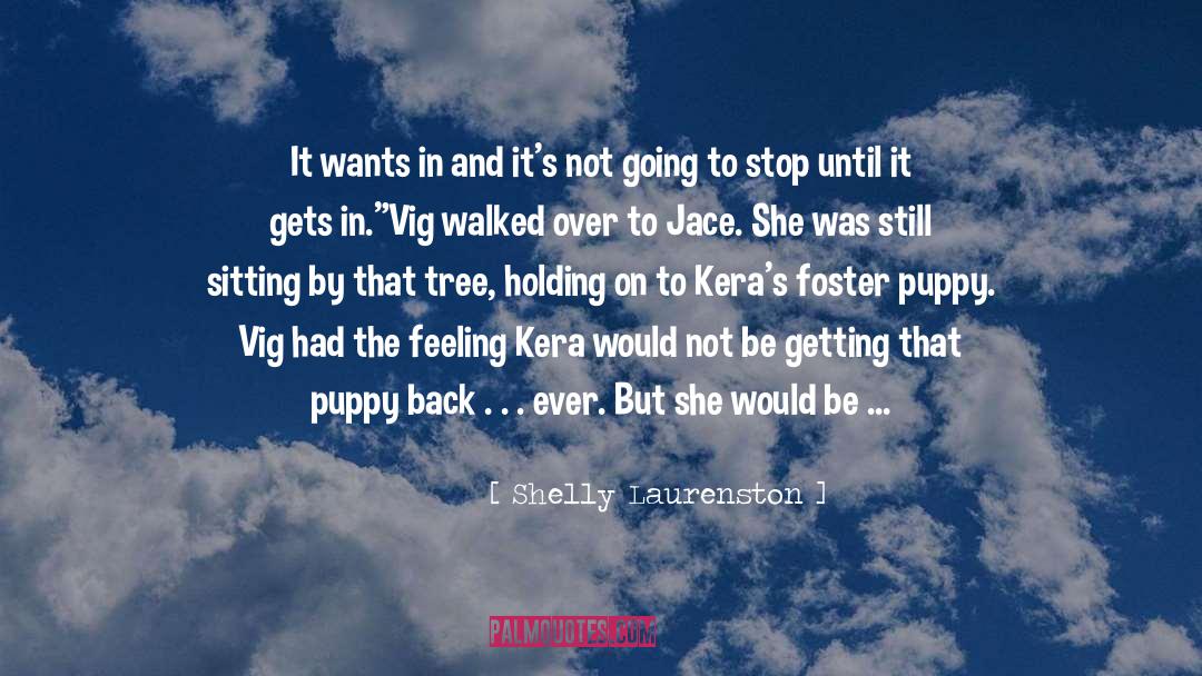 Panting Puppy quotes by Shelly Laurenston
