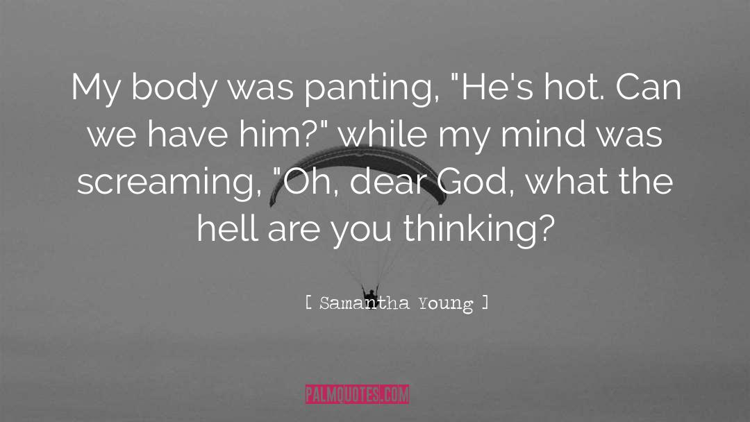 Panting quotes by Samantha Young