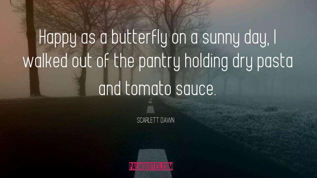 Pantry quotes by Scarlett Dawn