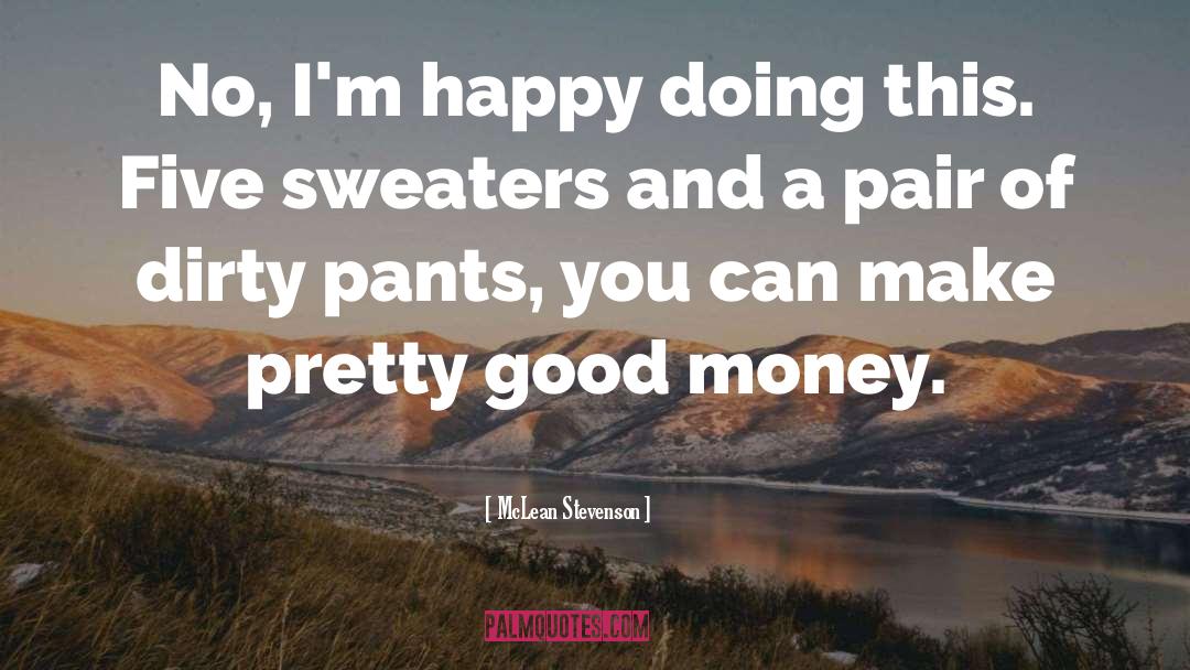 Pants quotes by McLean Stevenson