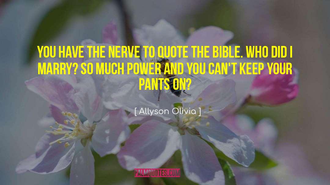 Pants Quotes quotes by Allyson Olivia