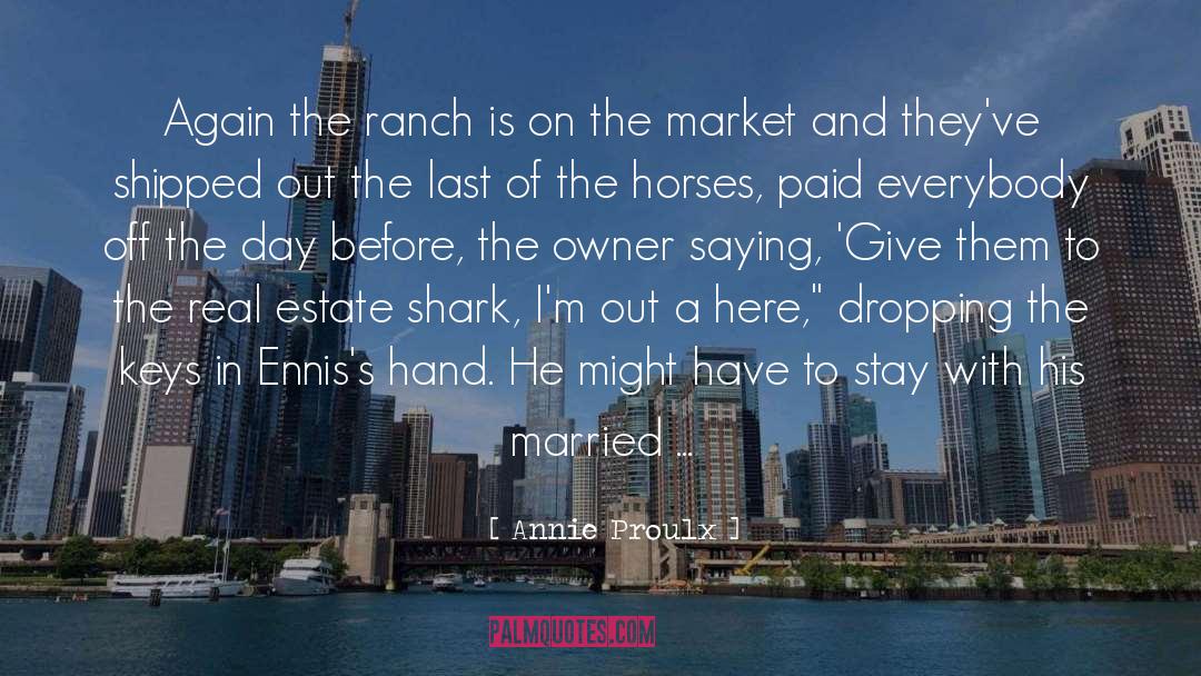 Panzarino Real Estate quotes by Annie Proulx