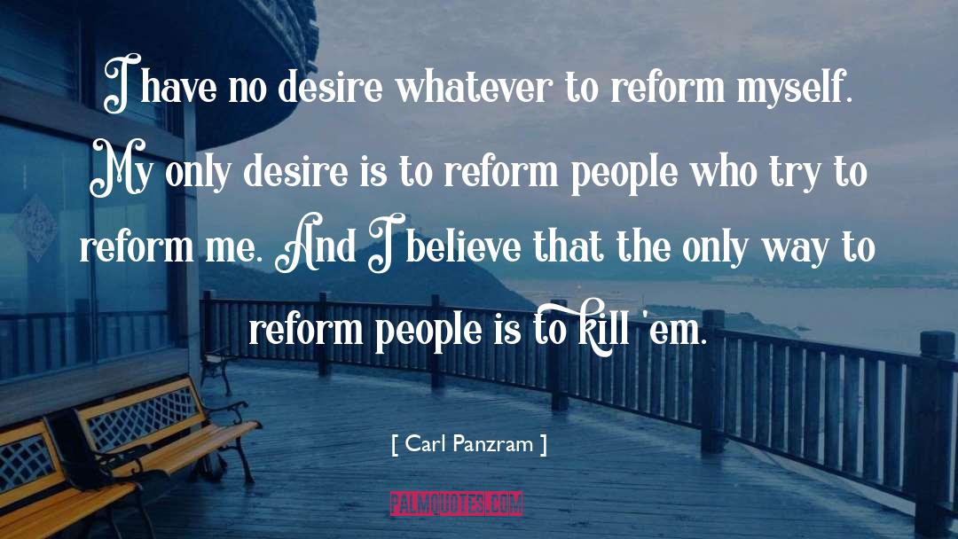 Panzram quotes by Carl Panzram