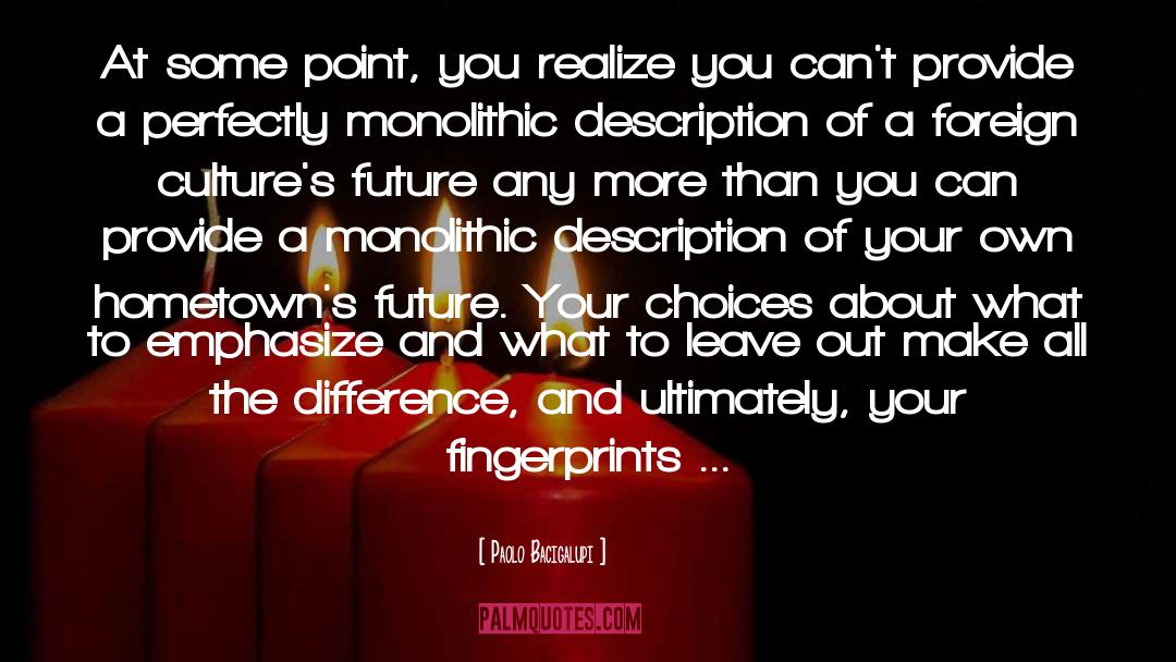 Paolo Montes quotes by Paolo Bacigalupi