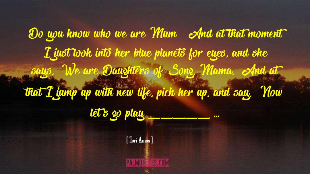 Papa And Mama quotes by Tori Amos