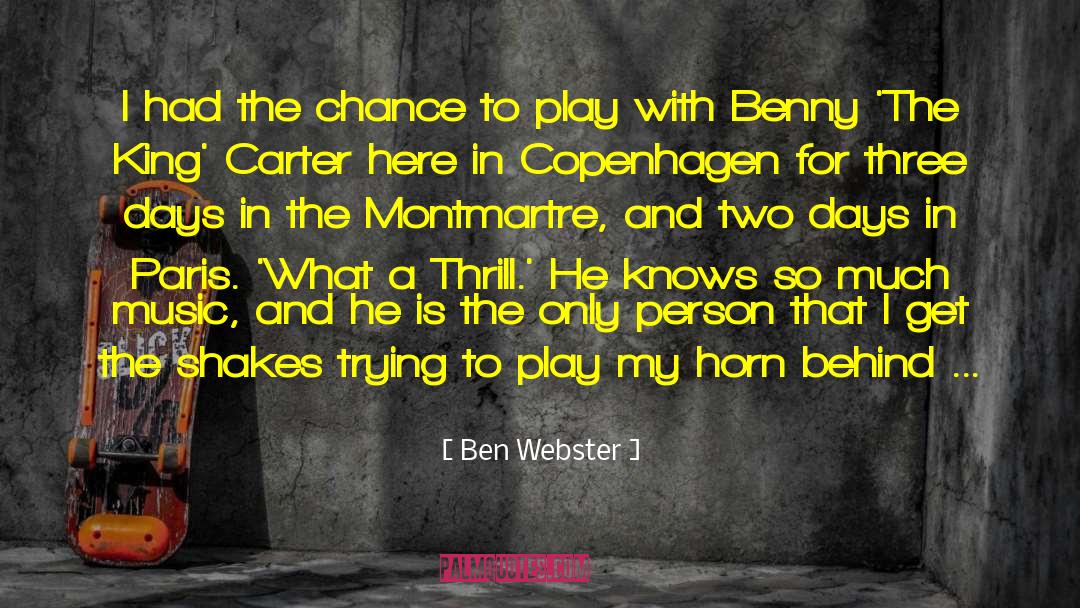 Papa Benny quotes by Ben Webster