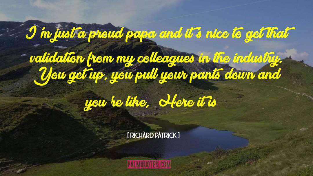 Papa Benny quotes by Richard Patrick