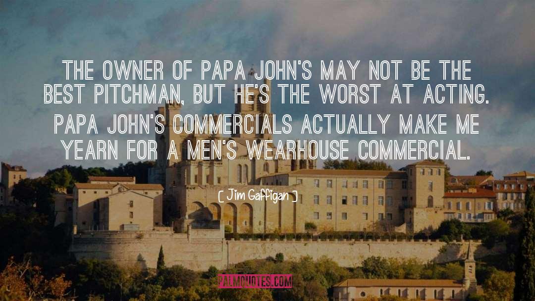 Papa Johns quotes by Jim Gaffigan