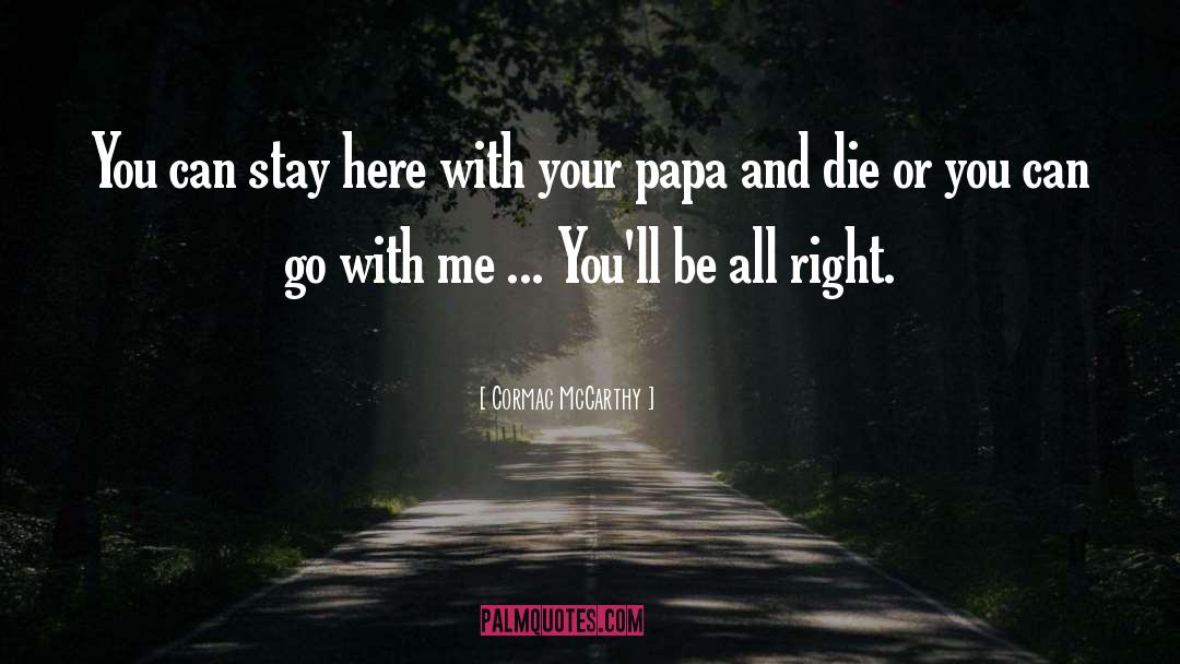 Papa quotes by Cormac McCarthy