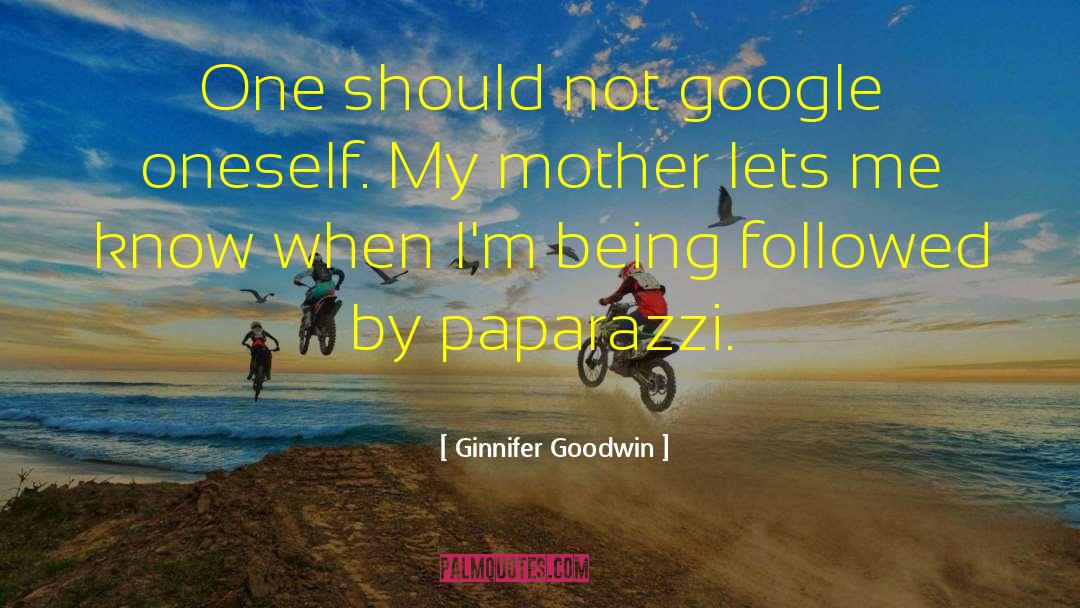 Paparazzi quotes by Ginnifer Goodwin