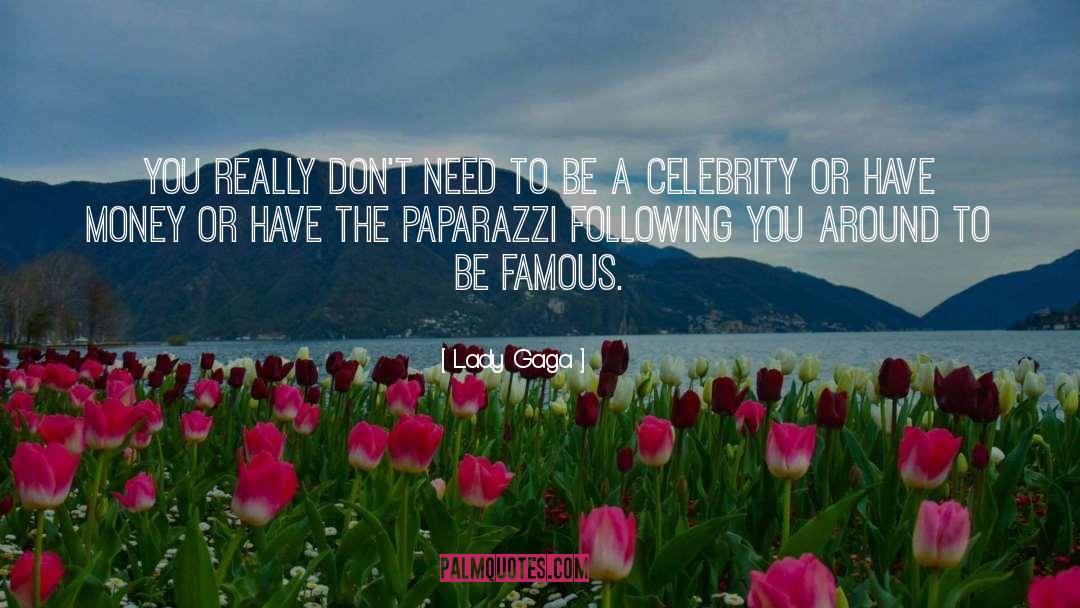 Paparazzi quotes by Lady Gaga