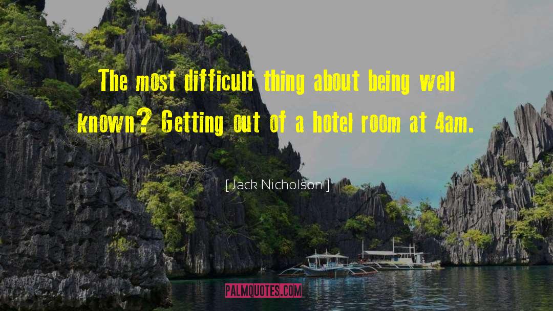 Papeete Intercontinental Hotel quotes by Jack Nicholson