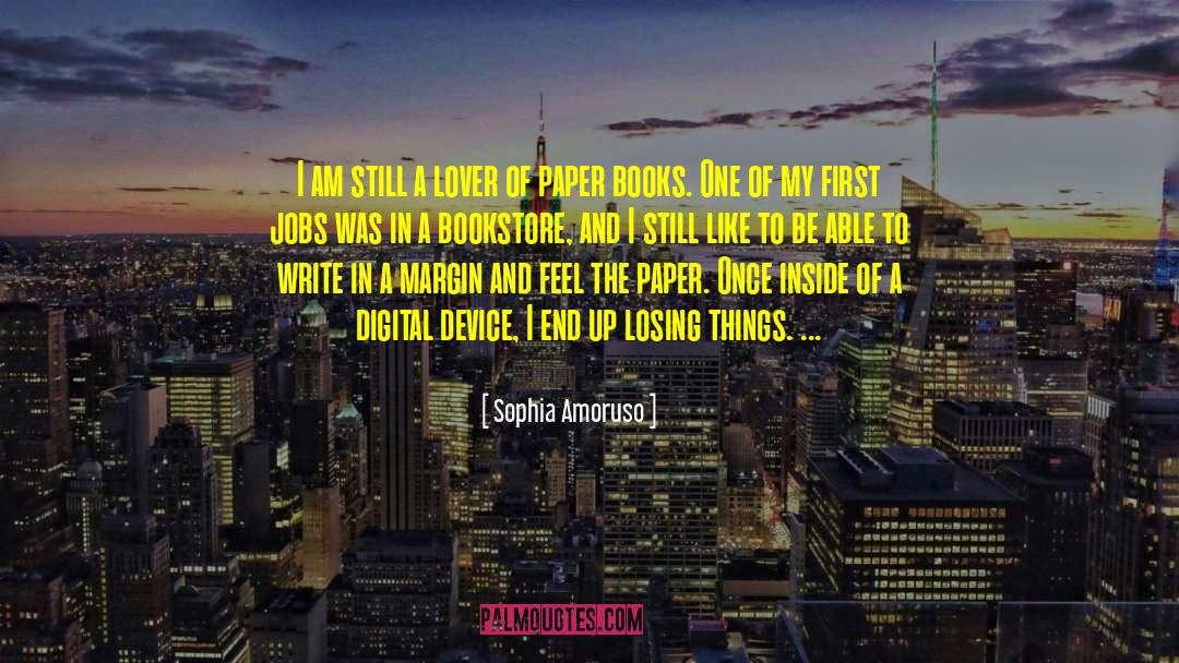 Paper Books quotes by Sophia Amoruso
