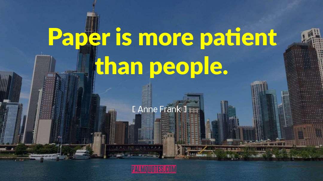 Paper Crowns quotes by Anne Frank