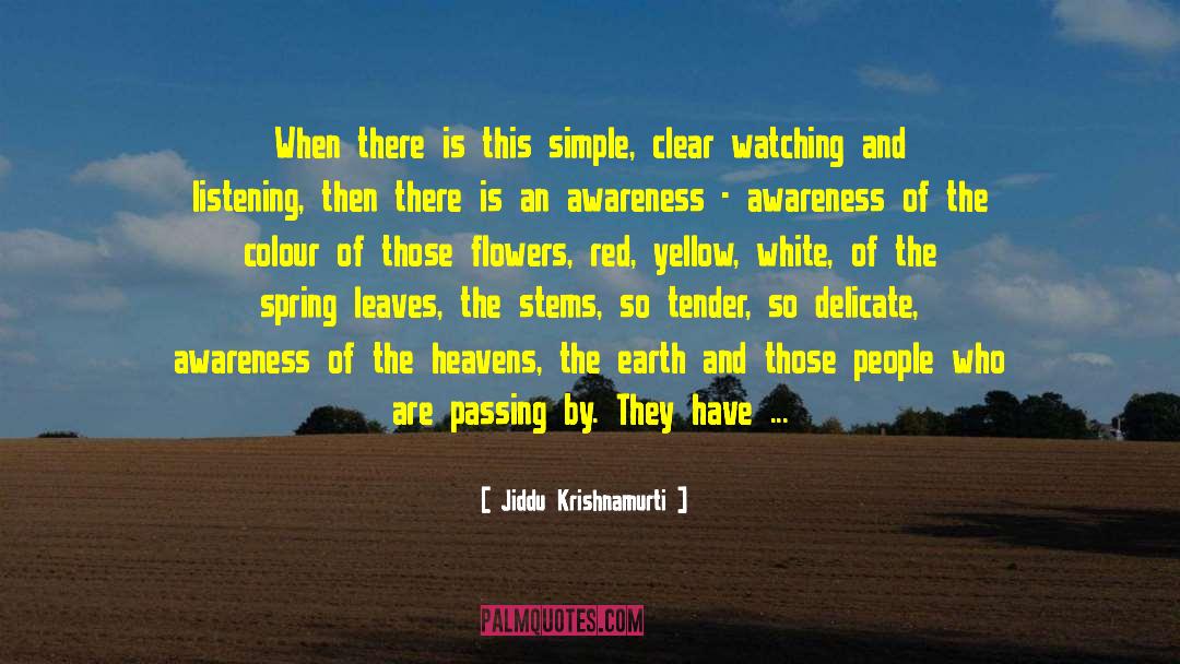 Paper Flowers quotes by Jiddu Krishnamurti