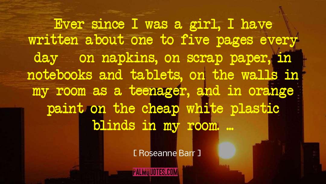 Paper Girl quotes by Roseanne Barr