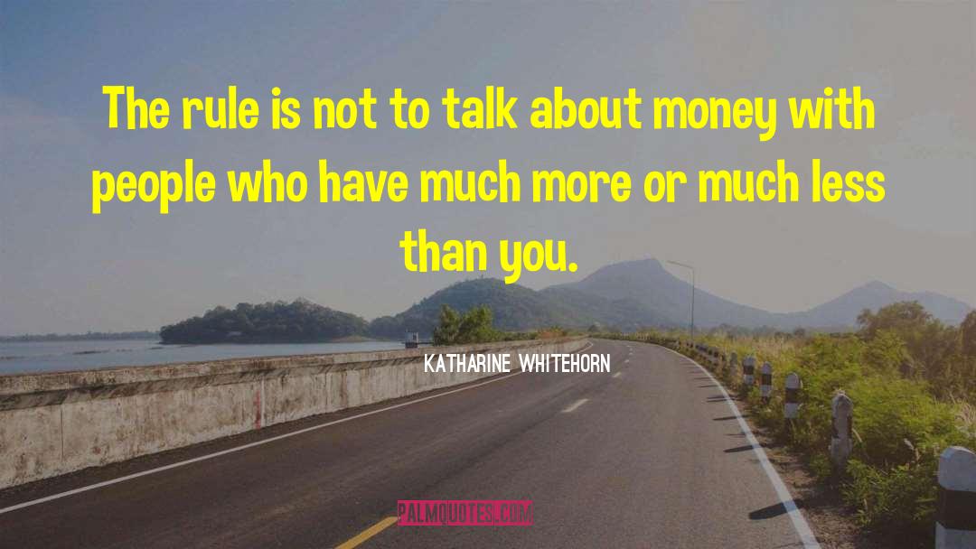 Paper Money quotes by Katharine Whitehorn